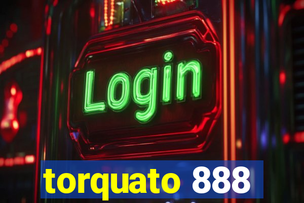 torquato 888